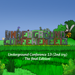 Logo for Underground Conference 13 - The final Edition! (2nd try)